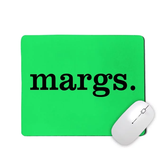 Margs Margarita Cinco De Mayo Drinko Party Mousepad