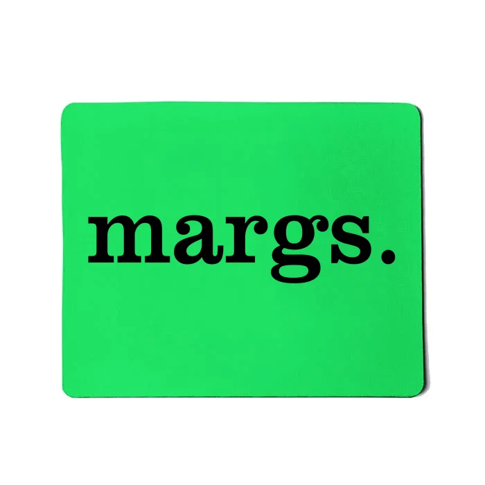 Margs Margarita Cinco De Mayo Drinko Party Mousepad