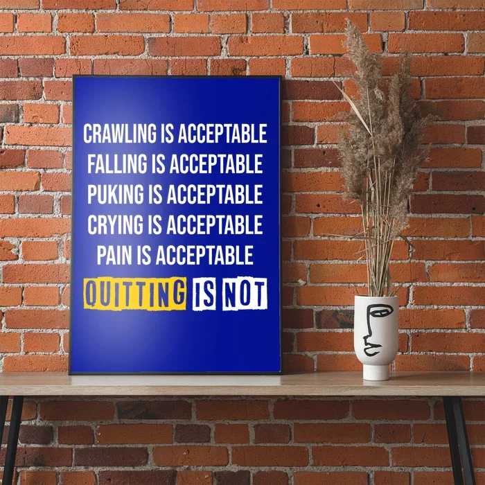 Men Motivation Crawling Is Acceptable Quitting Is Not Meaningful Gift Poster