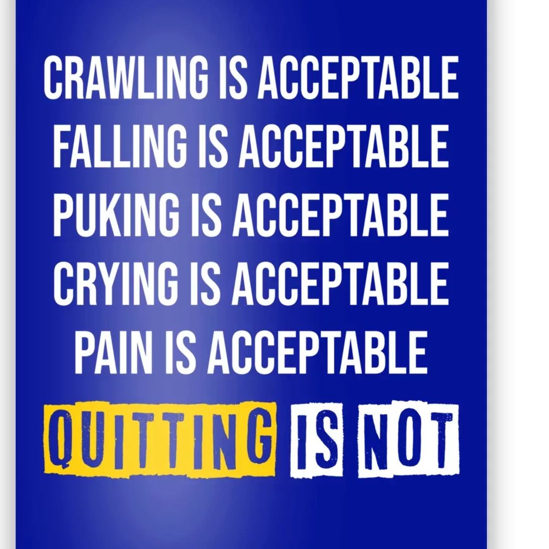 Men Motivation Crawling Is Acceptable Quitting Is Not Meaningful Gift Poster