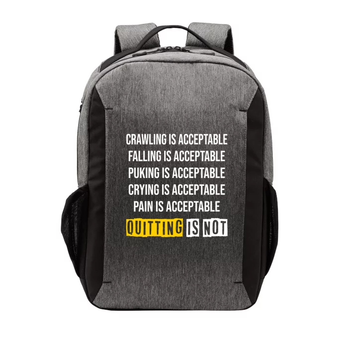 Men Motivation Crawling Is Acceptable Quitting Is Not Meaningful Gift Vector Backpack