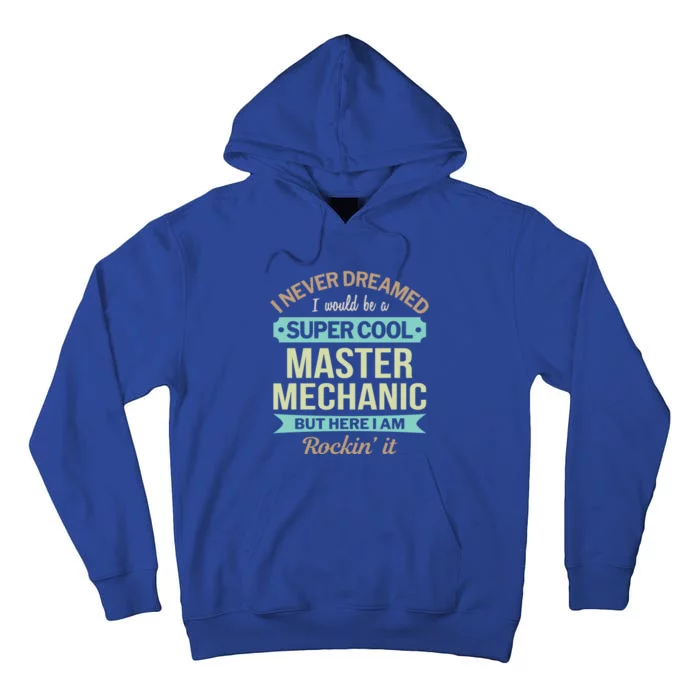 Master Mechanic Cool Gift Funny Cute Gift Tall Hoodie