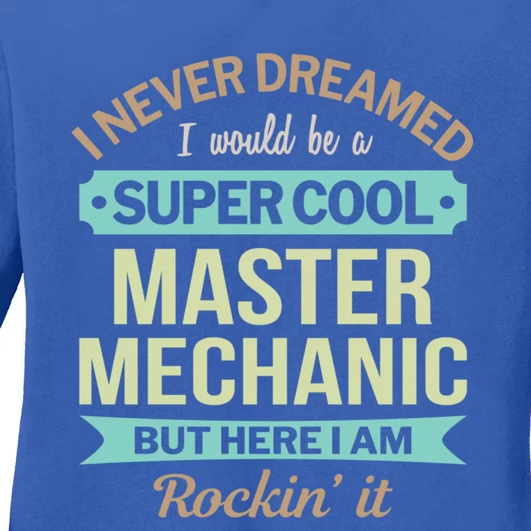 Master Mechanic Cool Gift Funny Cute Gift Ladies Long Sleeve Shirt