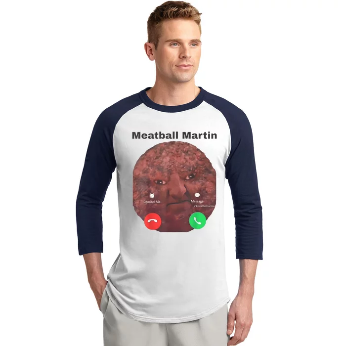 Meatball Martin Call Funny Baseball Sleeve Shirt