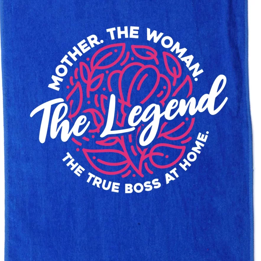 Mom Mama Cute Gift Mother The The Legend The True Boss Gift Platinum Collection Golf Towel