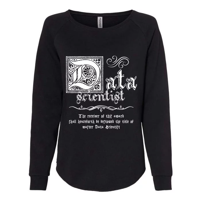 Medieval Master Data Scientist Gift Womens California Wash Sweatshirt