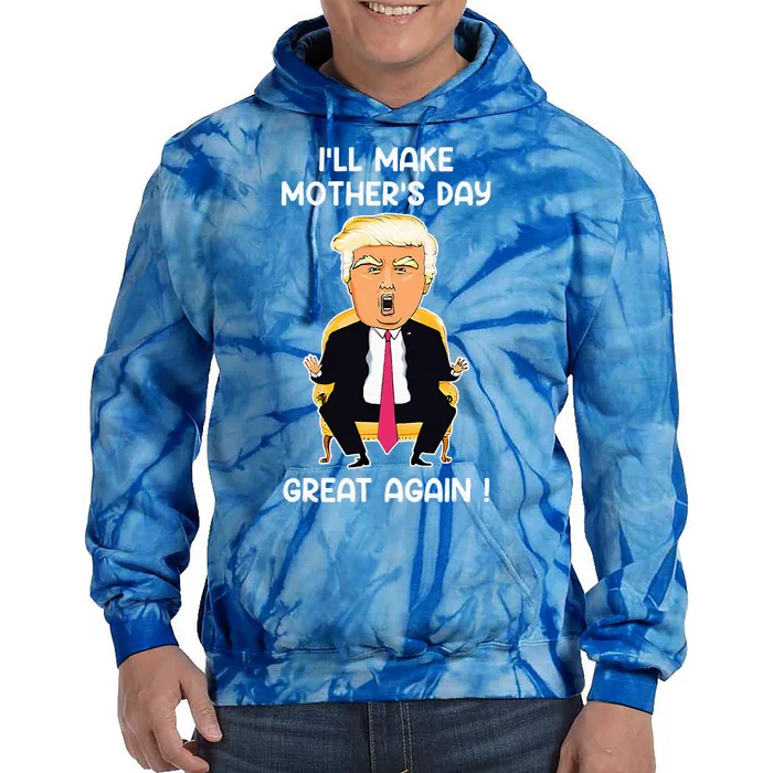 Make Mothers Day Great Again Mom Ltsp Donald Trump Tie Dye Hoodie