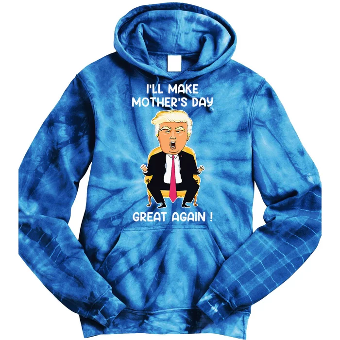 Make Mothers Day Great Again Mom Ltsp Donald Trump Tie Dye Hoodie