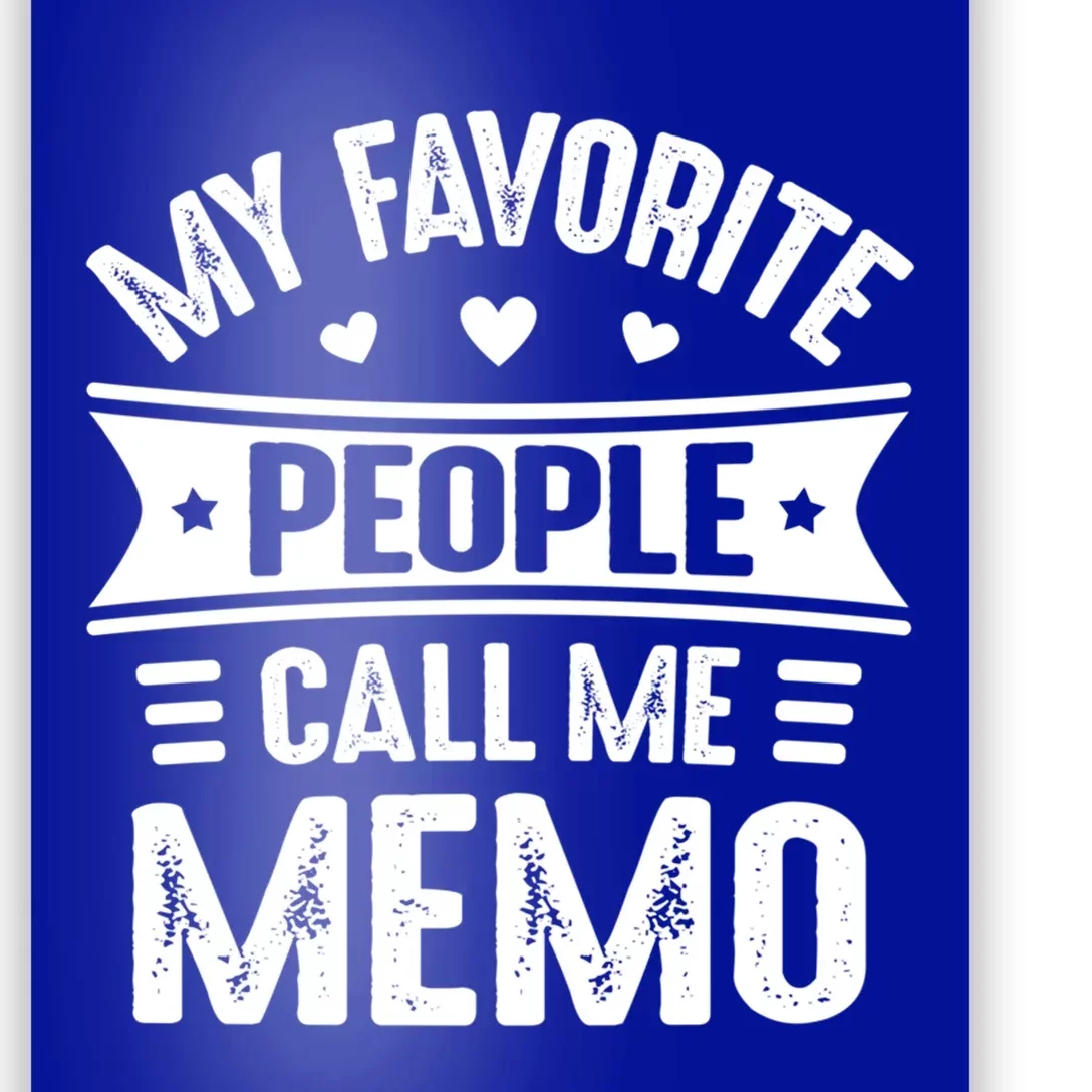 Memo Mothers Day My Favorite People Call Me Memo Gift Poster