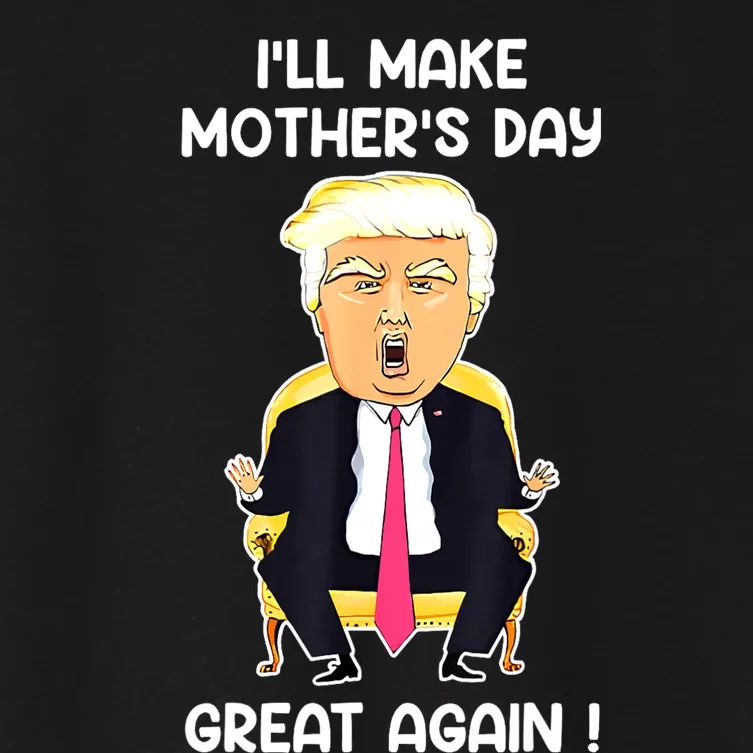 Make MotherS Day Great Again Mom Ltsp Funny Donald Trump Women's Crop Top Tee