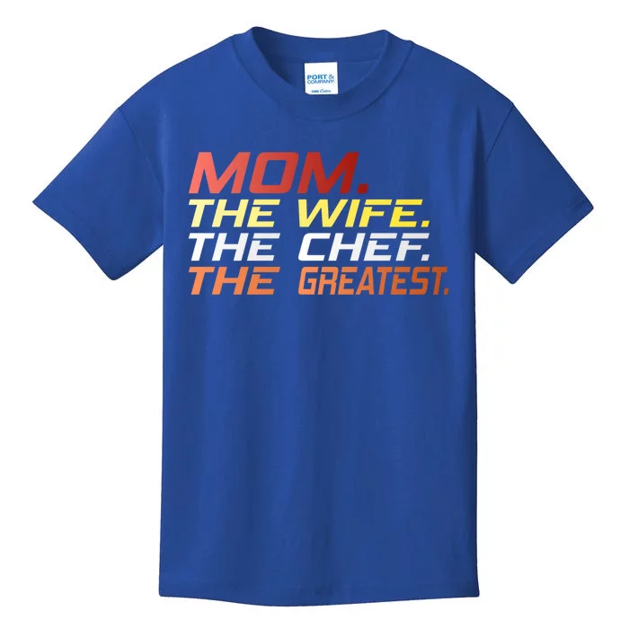 Mom Mother's Day Mother Wife Greatest Chef Gift Kids T-Shirt