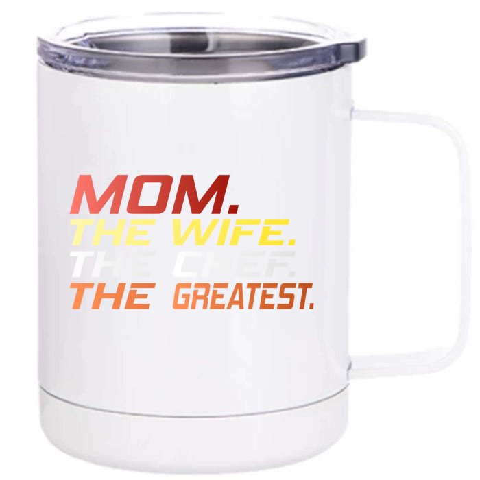 Mom Mother's Day Mother Wife Greatest Chef Gift Front & Back 12oz Stainless Steel Tumbler Cup