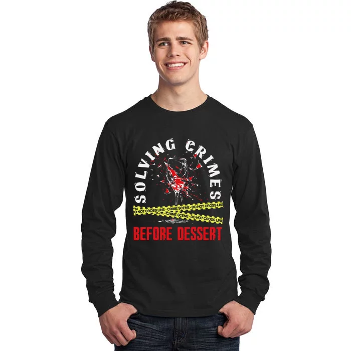 Murder Mystery Dinner Playing Victim Crime Dinner Tall Long Sleeve T-Shirt