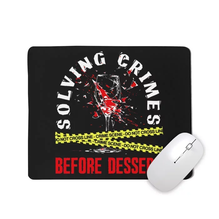 Murder Mystery Dinner Playing Victim Crime Dinner Mousepad