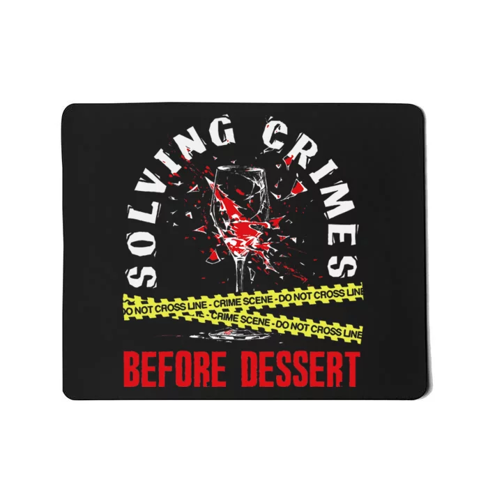 Murder Mystery Dinner Playing Victim Crime Dinner Mousepad