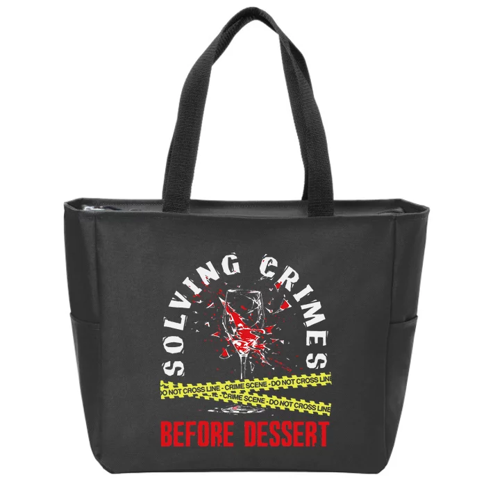 Murder Mystery Dinner Playing Victim Crime Dinner Zip Tote Bag