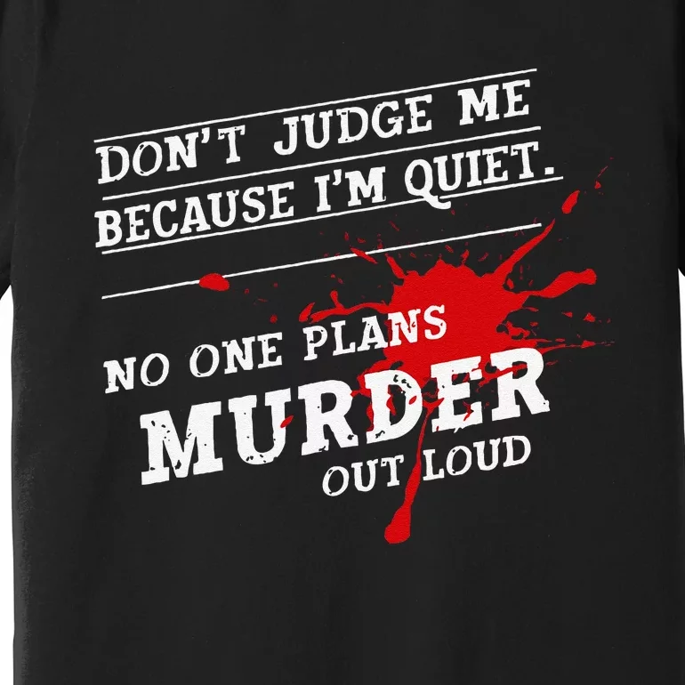 Murder Mystery Detective Documentary True Crime Premium T-Shirt