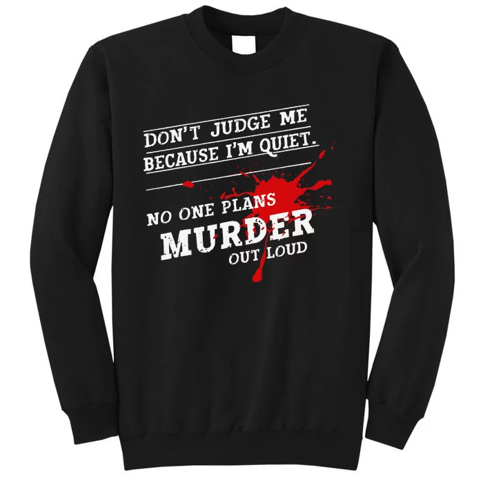 Murder Mystery Detective Documentary True Crime Tall Sweatshirt