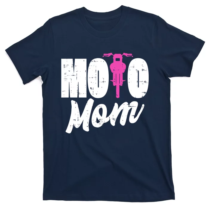 Motorcycle Motocross Dirt Bike Racing Moto Mom Gift T-Shirt