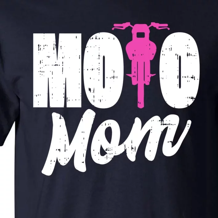 Motorcycle Motocross Dirt Bike Racing Moto Mom Gift Tall T-Shirt