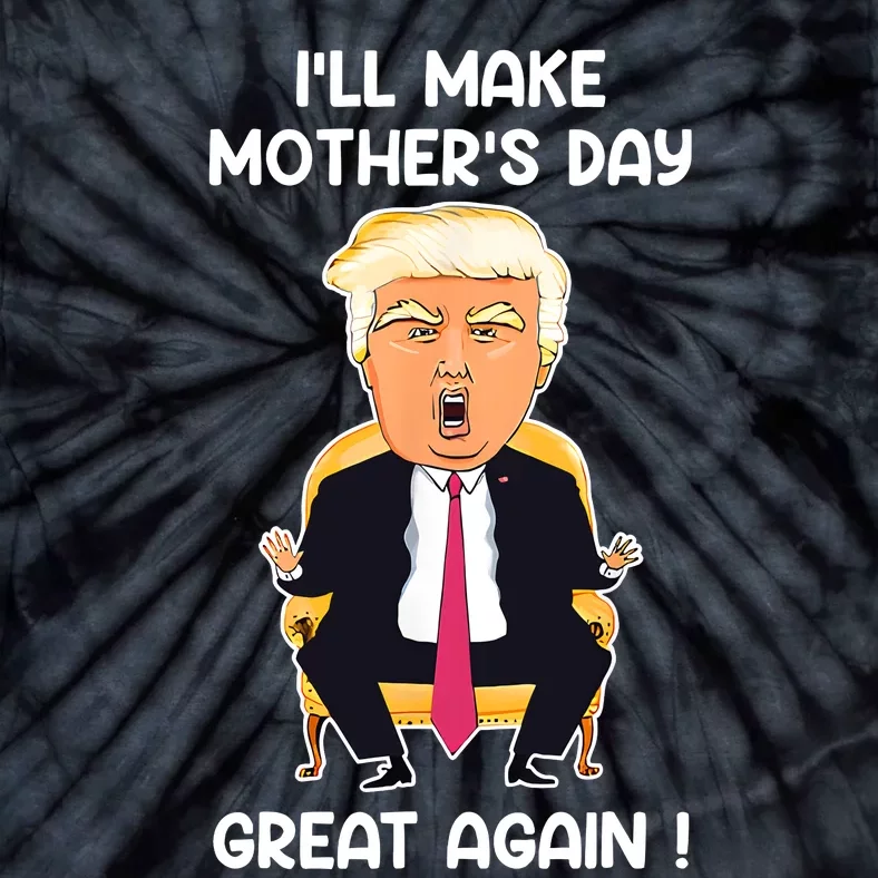 Make MotherS Day Great Again Mom Ltsp Funny Donald Trump Tie-Dye T-Shirt