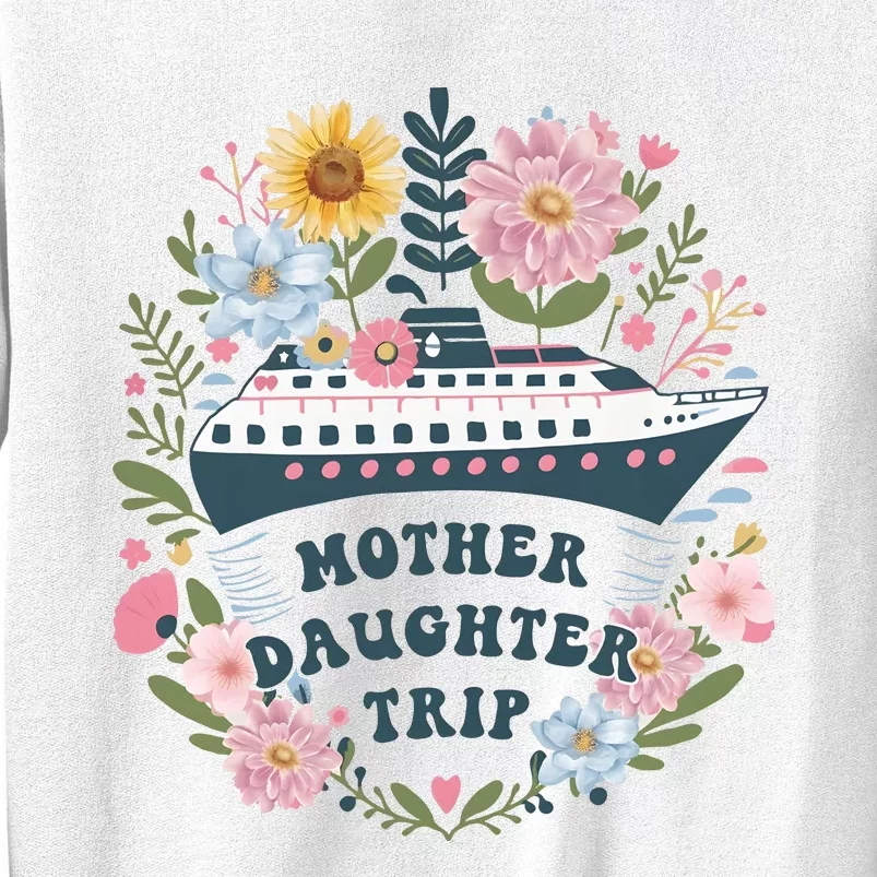 Matching Mother Daughter Cruise Family Trip Sweatshirt