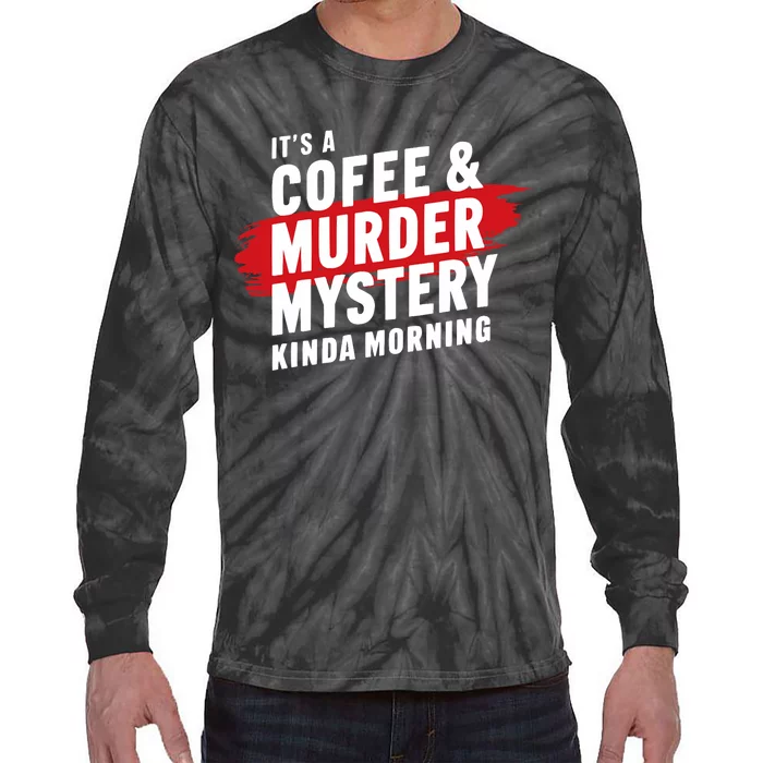 Murder Mystery Detective Documentary True Crime Tie-Dye Long Sleeve Shirt