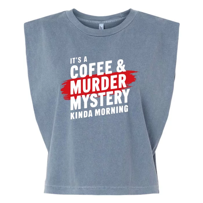 Murder Mystery Detective Documentary True Crime Garment-Dyed Women's Muscle Tee