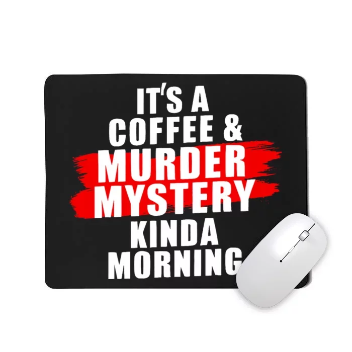 Murder Mystery Detective Documentary True Crime Mousepad