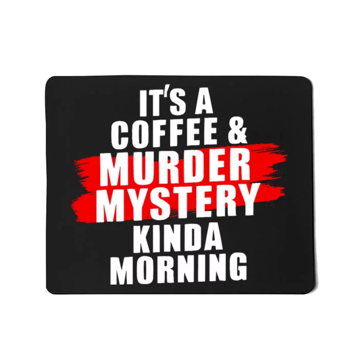 Murder Mystery Detective Documentary True Crime Mousepad