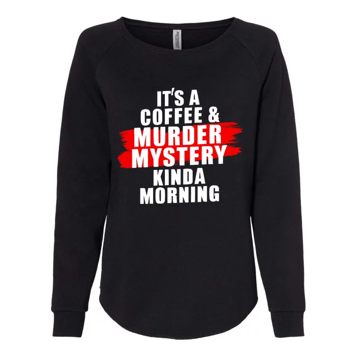 Murder Mystery Detective Documentary True Crime Womens California Wash Sweatshirt