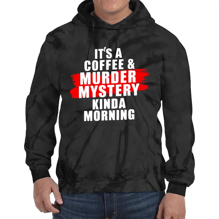 Murder Mystery Detective Documentary True Crime Tie Dye Hoodie