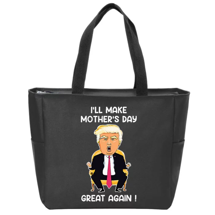 Make MotherS Day Great Again Mom Ltsp Donald Trump Zip Tote Bag