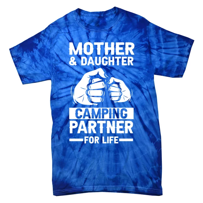 Mom Mother Daughter Camping Gift Tie-Dye T-Shirt