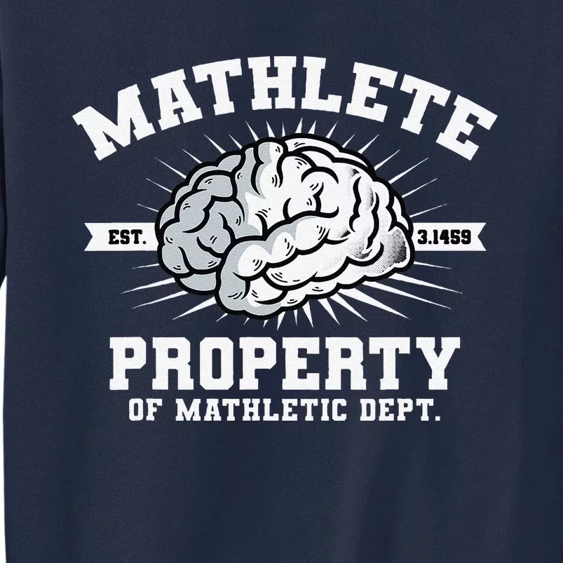 Mathlete Mathletic Dept. Est 3.1459 Math Teacher Pi Day Tall Sweatshirt