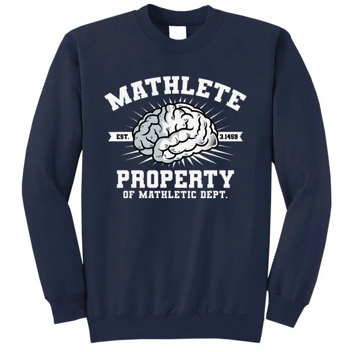 Mathlete Mathletic Dept. Est 3.1459 Math Teacher Pi Day Tall Sweatshirt