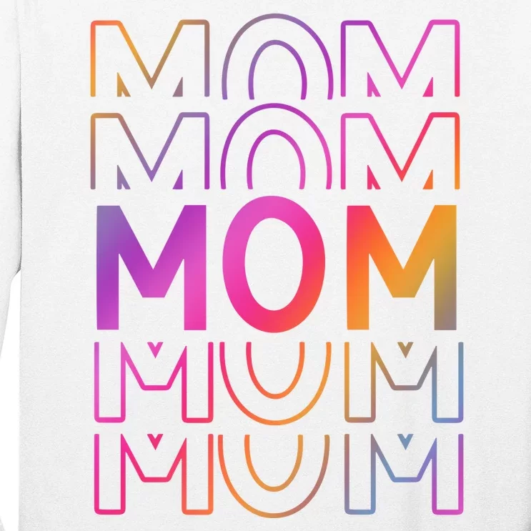 Mom Mothers Day Colorful Rainbow Long Sleeve Shirt