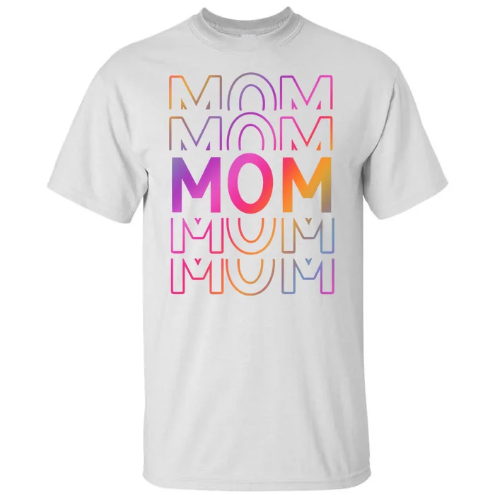 Mom Mothers Day Colorful Rainbow Tall T-Shirt