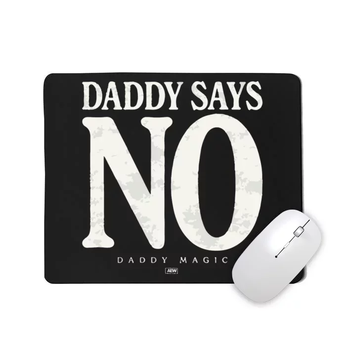 Matt Menard Daddy Says No Mousepad