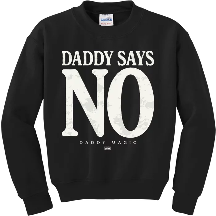 Matt Menard Daddy Says No Kids Sweatshirt