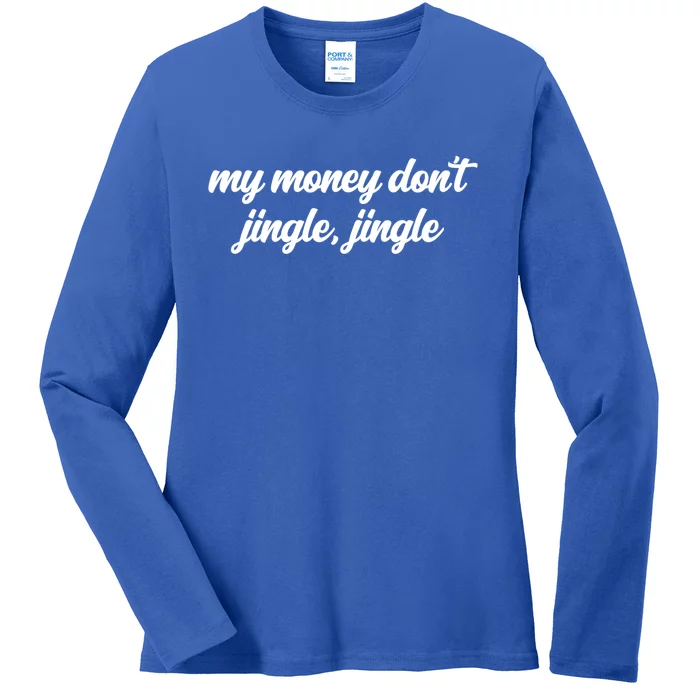 My Money Don't Jiggle Jiggle It Folds Viral Meme Pop Culture Gift Ladies Long Sleeve Shirt