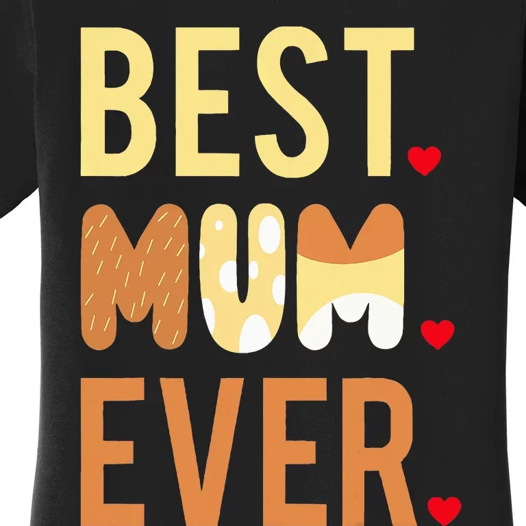 Mom Mothers Day Best Mom Ever Women's T-Shirt