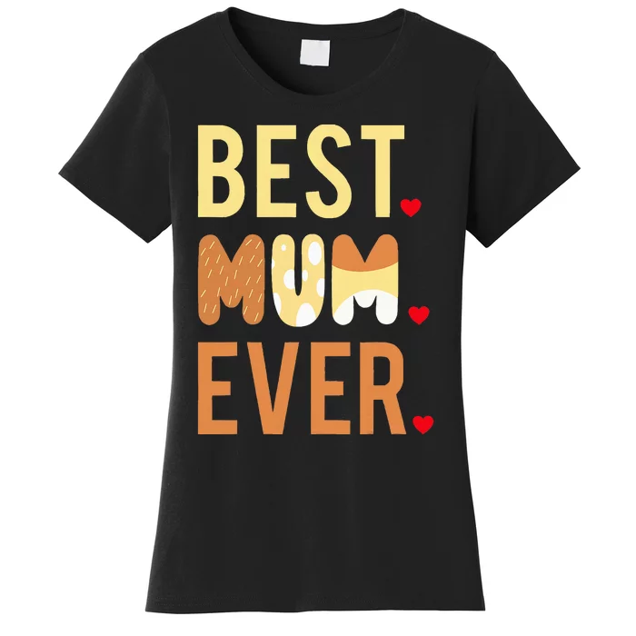 Mom Mothers Day Best Mom Ever Women's T-Shirt