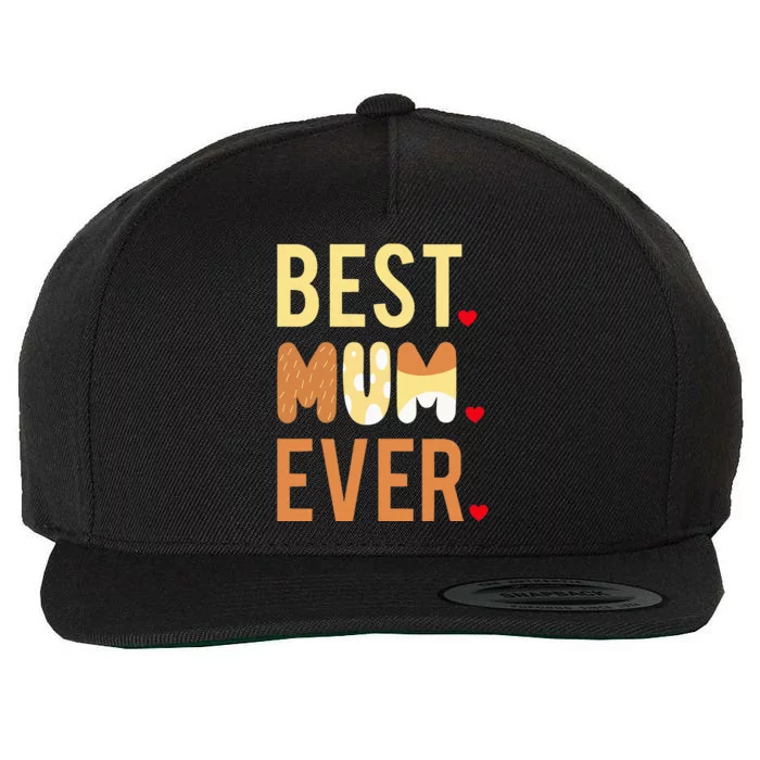 Mom Mothers Day Best Mom Ever Wool Snapback Cap