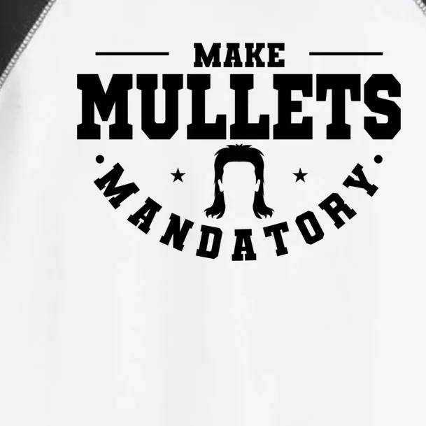 Make Mullets Datory Hairstyle Gift Toddler Fine Jersey T-Shirt