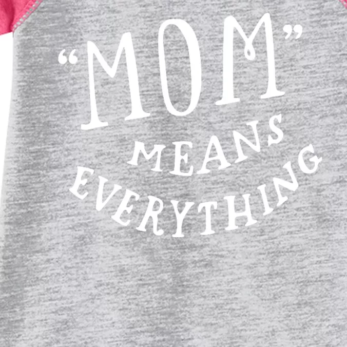 Mom Means Everything Infant Baby Jersey Bodysuit