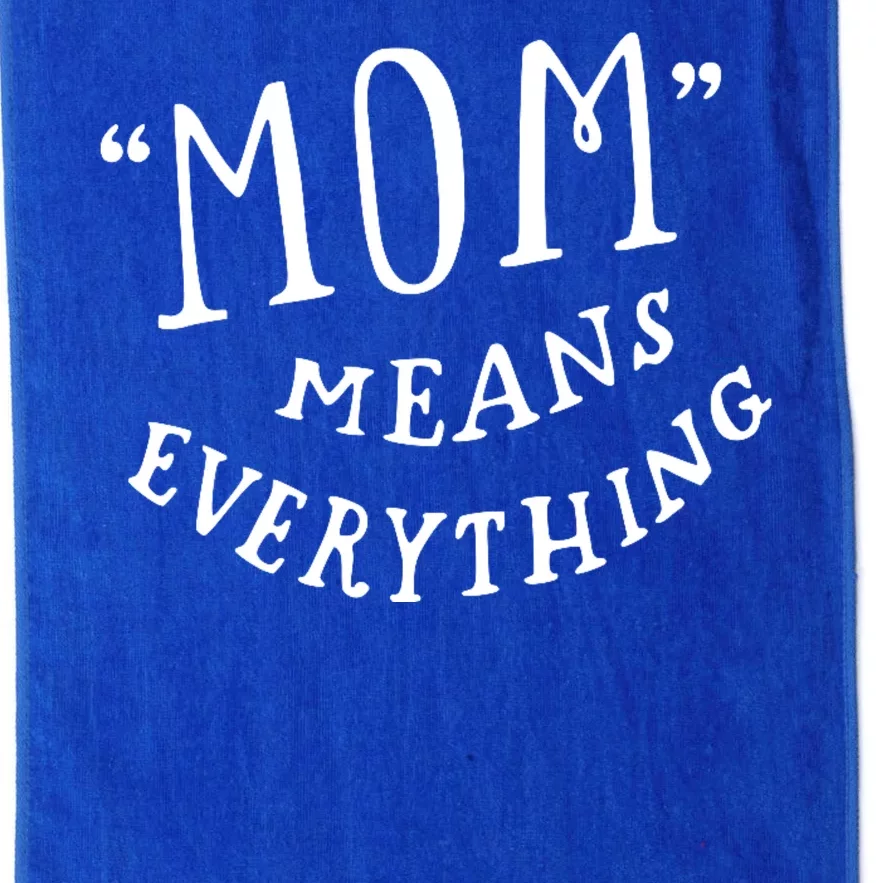 Mom Means Everything Platinum Collection Golf Towel