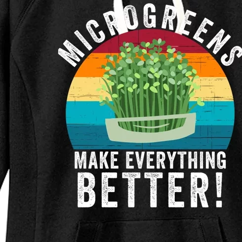 Microgreens Make Everything Better Gardening Urban Farming Superfood Organic Women's Fleece Hoodie