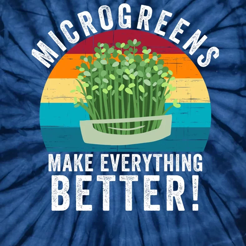 Microgreens Make Everything Better Gardening Urban Farming Superfood Organic Tie-Dye T-Shirt