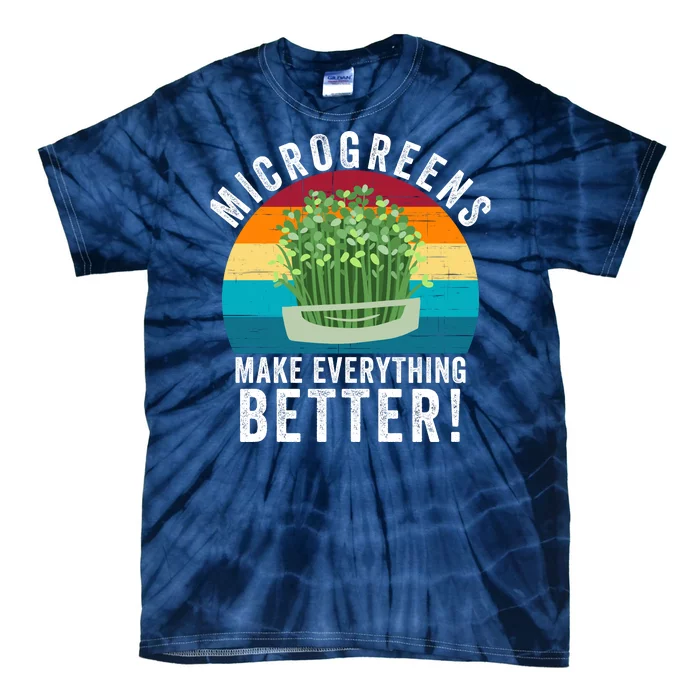 Microgreens Make Everything Better Gardening Urban Farming Superfood Organic Tie-Dye T-Shirt